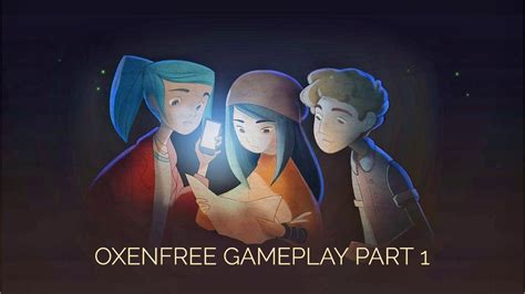  Oxenfree:  En Övernaturlig Historia Om Vännskap Och Självupptäckt